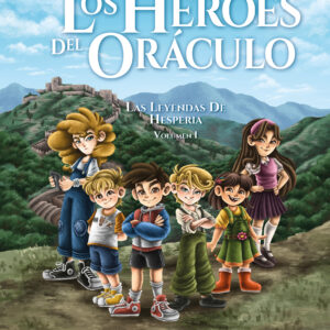 Las Leyendas de Hesperia: El Origen. Los Héroes del Oráculo.